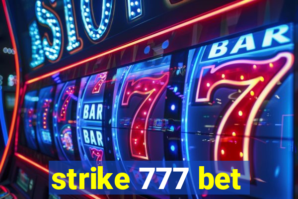 strike 777 bet